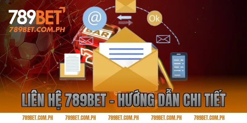 Liên Hệ 789BET - Hướng Dẫn Chi Tiết